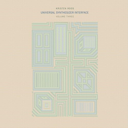 Kristen Roos - Universal Synthesizer Interface Vol. 3 [VINYL]