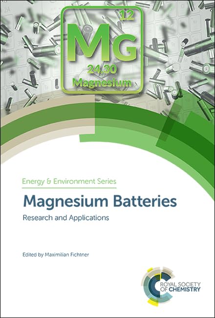 Magnesium Batteries : Research and Applications : Volume 23