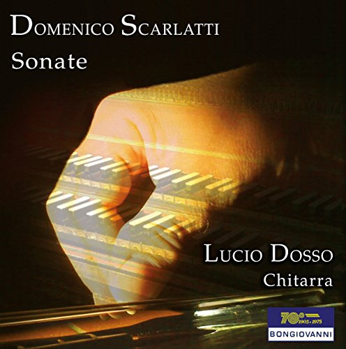 CD cover: hands playing guitar, with text “Scarlatti / Dosso, Lucio”.