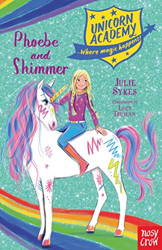Unicorn Academy: Phoebe and Shimmer (Unicorn Academy: Where Magic Happens) (Unicorn Academy: Where Magic Happens, 14)