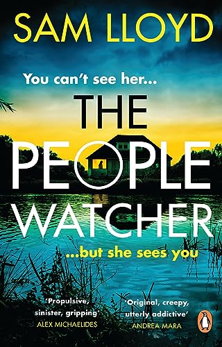 The People Watcher: In the middle of the night, you can’t see her. But she sees you . . .