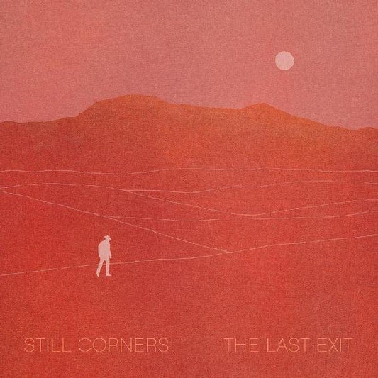 Still Corners - The Last Exit [CD]