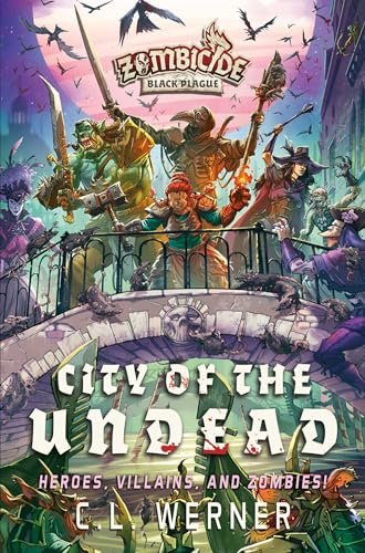 City of the Undead : A Zombicide Black Plague Novel : 3