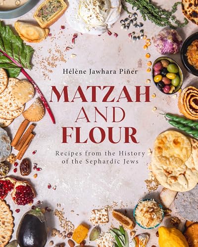 Matzah and Flour : Recipes from the History of the Sephardic Jews