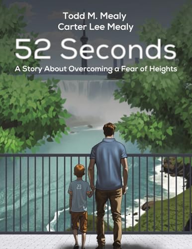 52 Seconds : A Story About Overcoming a Fear of Heights