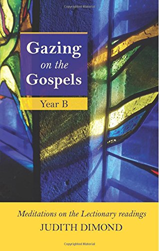 Gazing on the Gospels: Year B