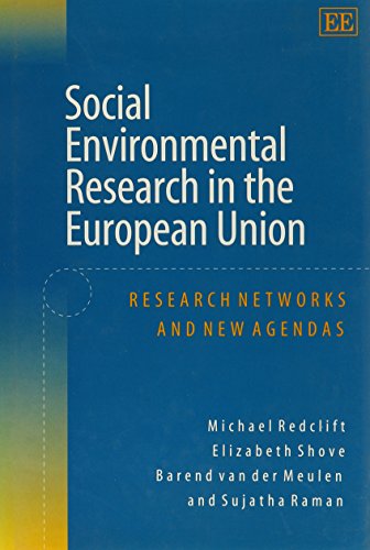 Social Environmental Research in the European Union: Research Networks and New Agendas