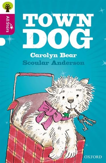 Oxford Reading Tree All Stars: Oxford Level 10 Town Dog : Level 10