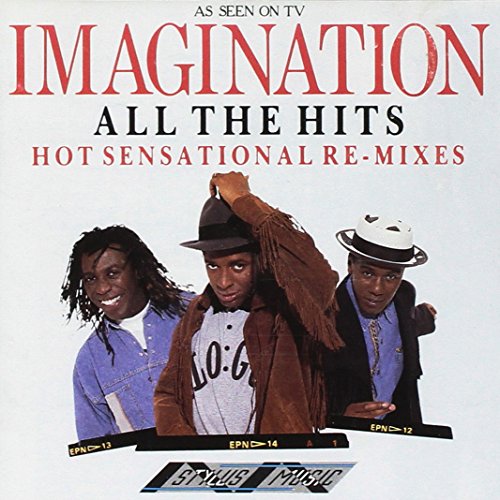 Imagination - All The Hits - H - All the hits, Hot sensational Re-mixes [CD]