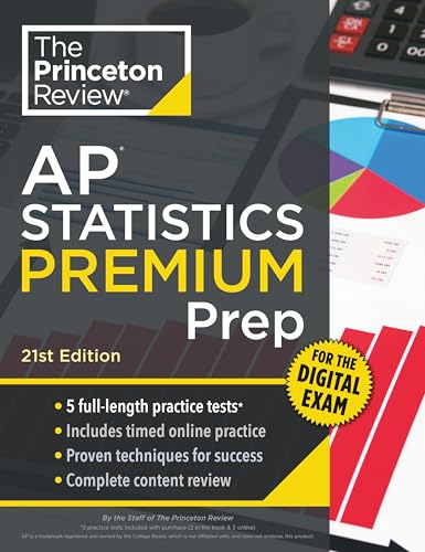 Princeton Review AP Statistics Premium Prep, 21st Edition : 5 Practice Tests + Digital Practice Online + Content Review