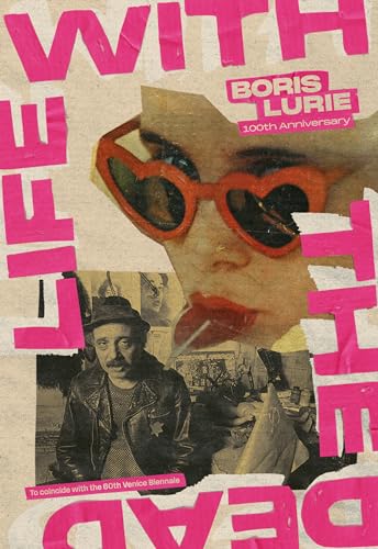 BORIS LURIE. Life with the Dead