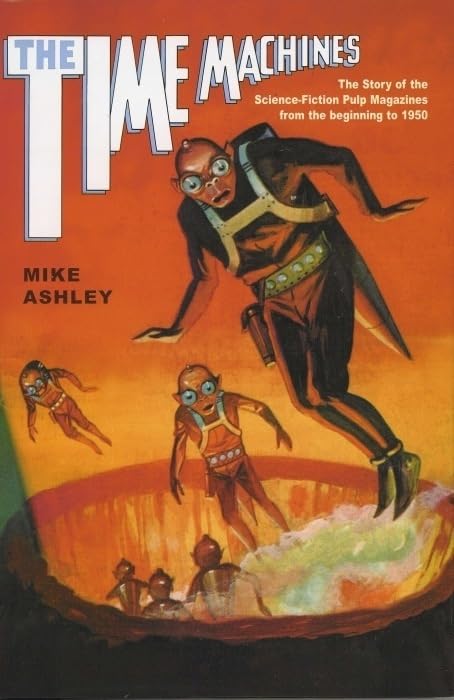 The Time Machines : The Story of the Science-Fiction Pulp Magazines from the Beginning to 1950 : 24