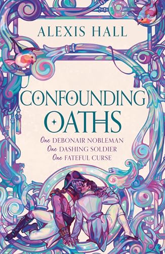 Confounding Oaths : A standalone Regency romantasy perfect for fans of Bridgerton from the bestselling author of Boyfriend Material