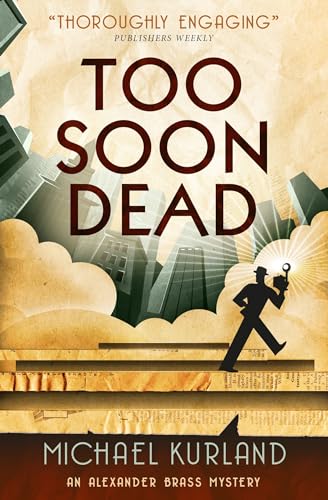 Too Soon Dead : An Alexander Brass Mystery