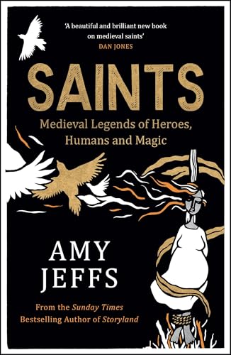Saints : Medieval Legends of Heroes, Humans and Magic