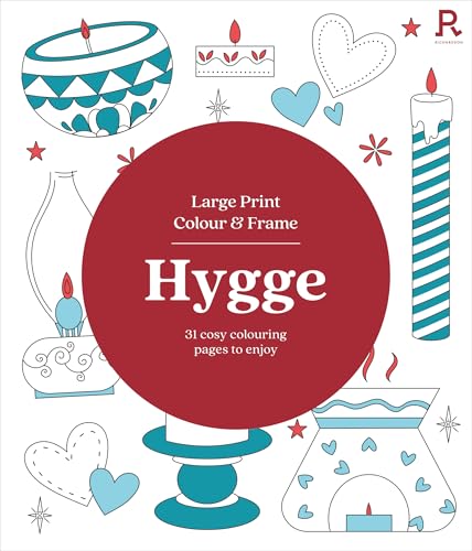 Large Print Colour & Frame - Hygge : 31 Cosy Colouring Pages to Enjoy