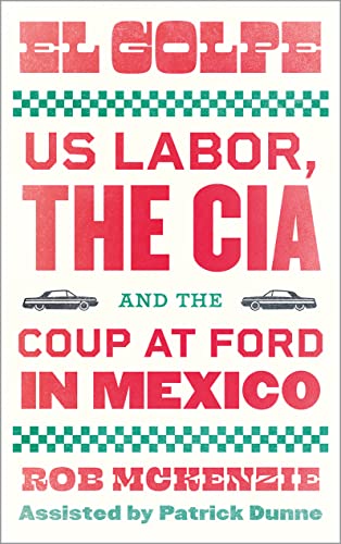 El Golpe: US Labor