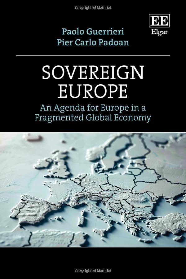 Sovereign Europe : An Agenda for Europe in a Fragmented Global Economy