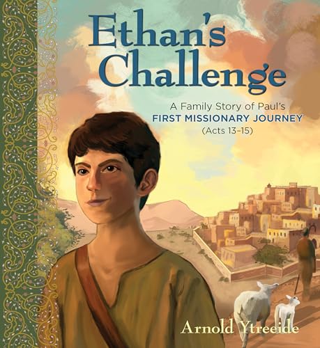 Ethan's Challenge : A Family Story of Paul's First Missionary Journey