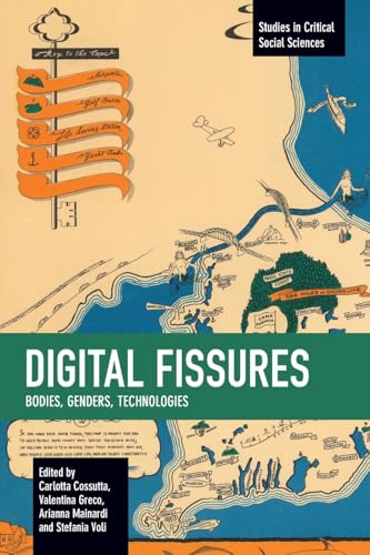 Digital Fissures : Bodies, Genders, Technologies