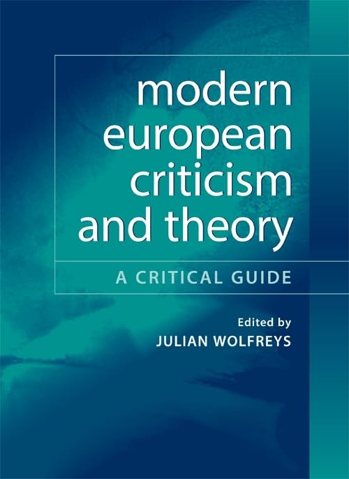 Modern European Criticism and Theory : A Critical Guide