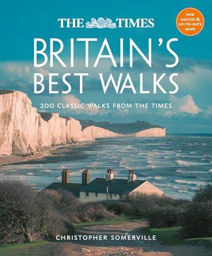 The Times Britain’s Best Walks : 200 Classic Walks from the Times