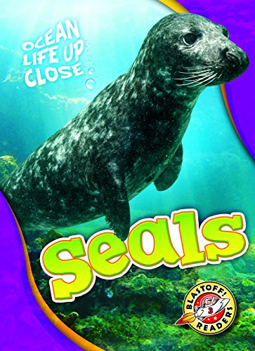 Seals (Ocean Life Up Close)