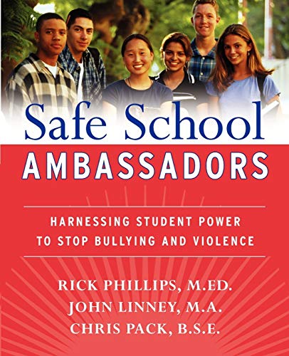 Safe School Ambassadors: Harnessing Student Power to Stop Bullying and Violence