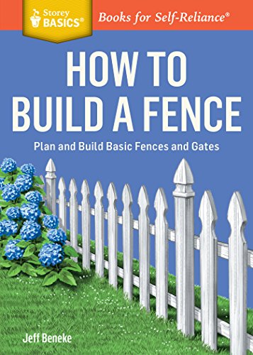 How to Build a Fence (Storey Basics)
