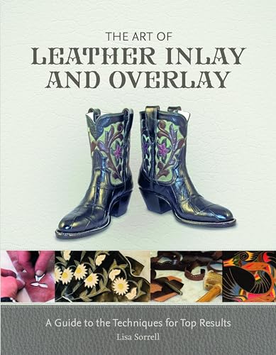 The Art of Leather Inlay and Overlay