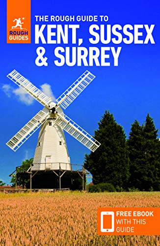 The Rough Guide to Kent, Sussex & Surrey (Travel Guide with Free eBook) (Rough Guides)