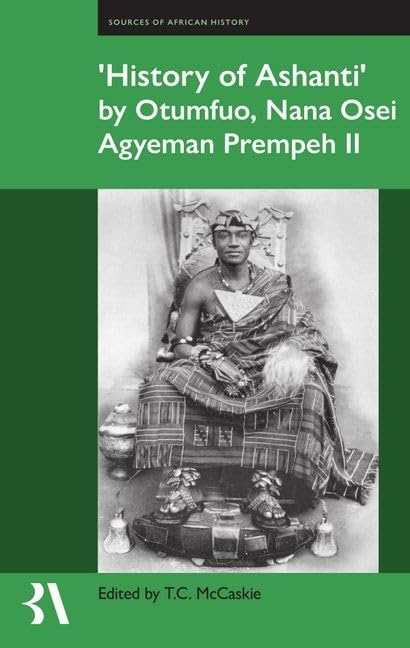 History of Ashanti by Otumfuo, Nana Osei Agyeman Prempeh II : 21