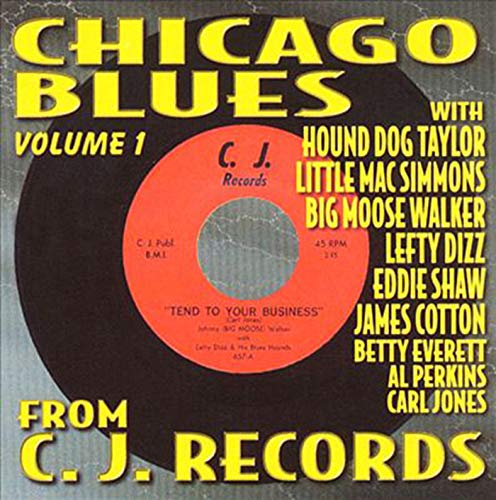 CD cover for “Chicago Blues From C.J.Recs - Vol. 1” featuring a record label.
