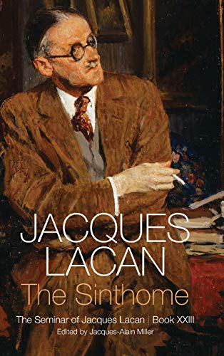 The Sinthome - the Seminar of Jacques Lacan