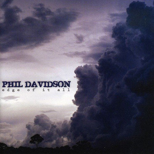 Phil Davidson - Edge of It All [CD]