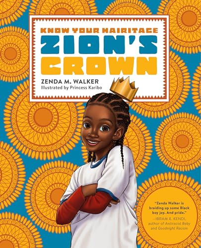 Zion's Crown : A Know Your Hairitage Book