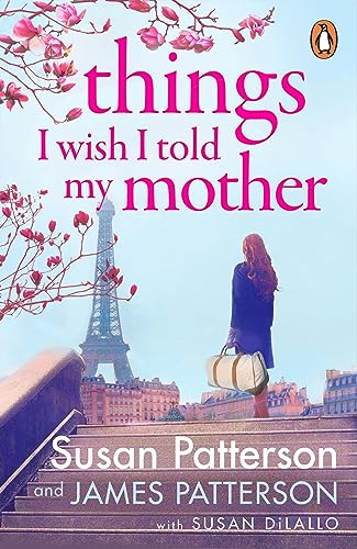 Things I Wish I Told My Mother : The instant New York Times bestseller
