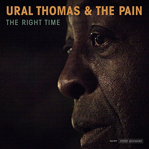 Ural Thomas & The Pain - The Right Time [CD]