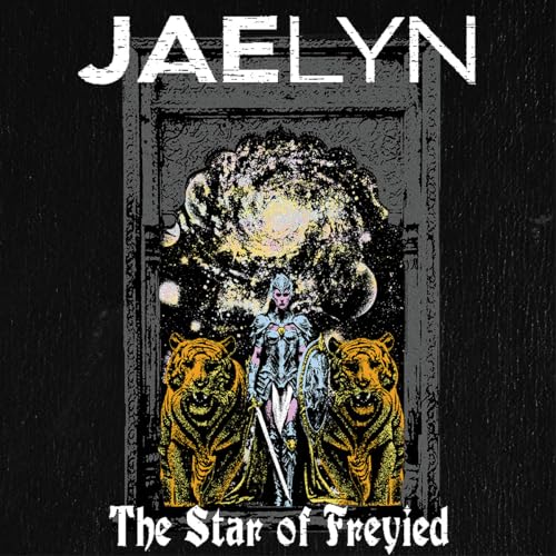 Jaelyn - The Star Of Freyied [VINYL]