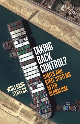 Taking Back Control? : States and State Systems After Globalism