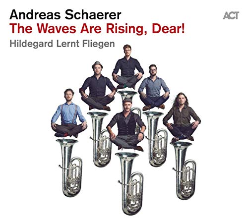 Andreas Schaerer - The Waves Are Rising. Dear! [VINYL]