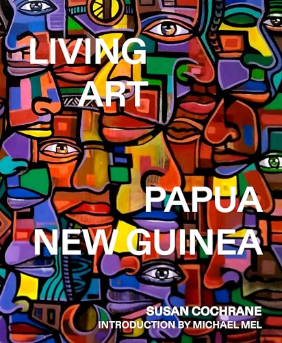 Living Art : Papua New Guinea