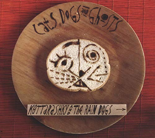 Kottarashky And The Rain Dogs - Cats. Dogs & Ghosts [CD]