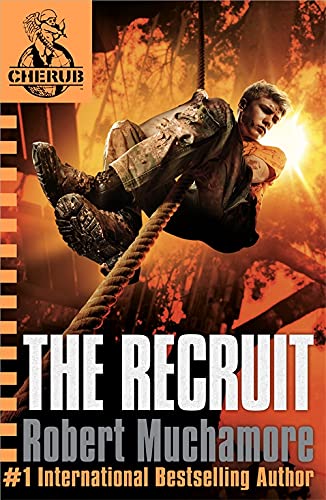 The Recruit: Book 1 (CHERUB)