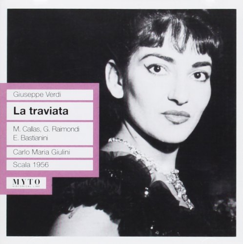 Callas;raimondi;bastianini;zan - La Traviata (Milan; 19.01.1956) [CD]
