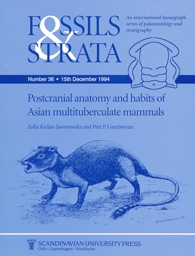 Fossils and Strata: Postcranial Anatomy and Habits of Asian Multituberculate Mammals