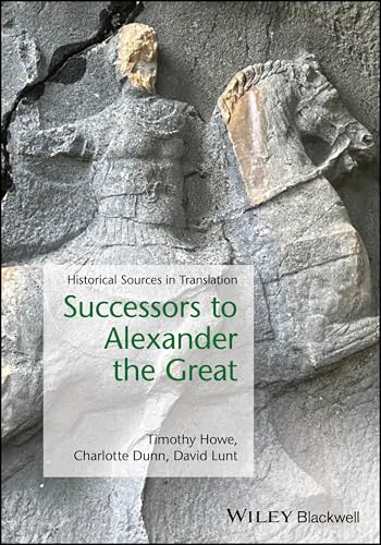 Successors to Alexander the Great : Historical Sources in Translation