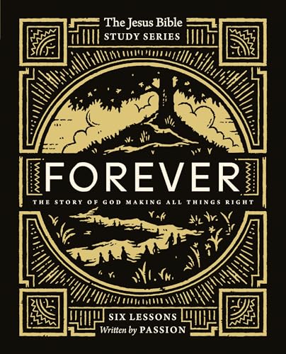 Forever Bible Study Guide : The Story of God Making All Things Right