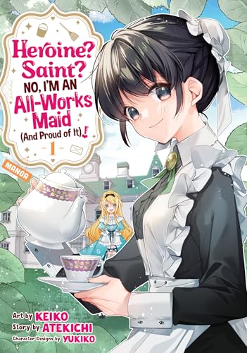 Heroine? Saint? No, I'm an All-Works Maid (And Proud of It)! (Manga) Vol. 1 : 1