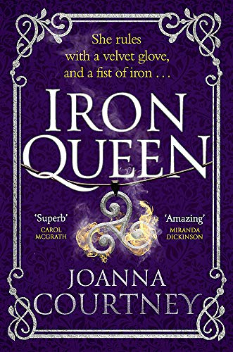 Iron Queen: Shakespeare's Cordelia like you've never seen her before . . . (Shakespeare's Queens)